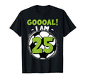 25 Year Old Birthday Soccer Themed T-Shirt - Novelty Apparel Men Women - T-Shirt, Sweatshirt, Hoodie