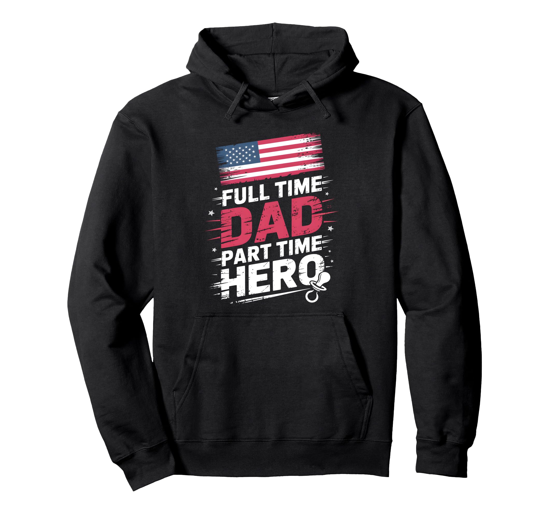 Full Time Dad Part Time Hero New Dad Hoodie - Trendy Graphic for Adults - T-Shirt, Sweatshirt, Hoodie