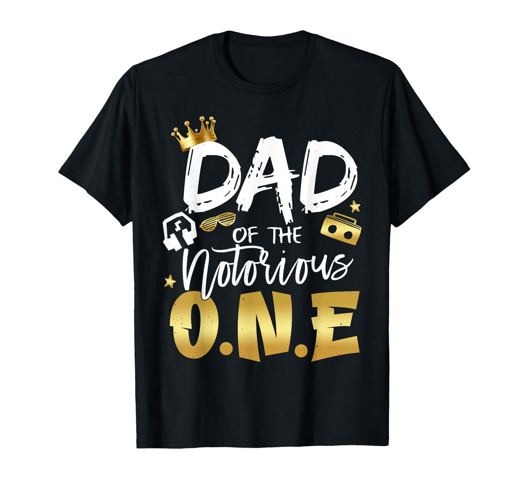 Dad Notorious One Old School 1St Hip T-Shirt - Minimalist Print Men Women - T-Shirt, Sweatshirt, Hoodie