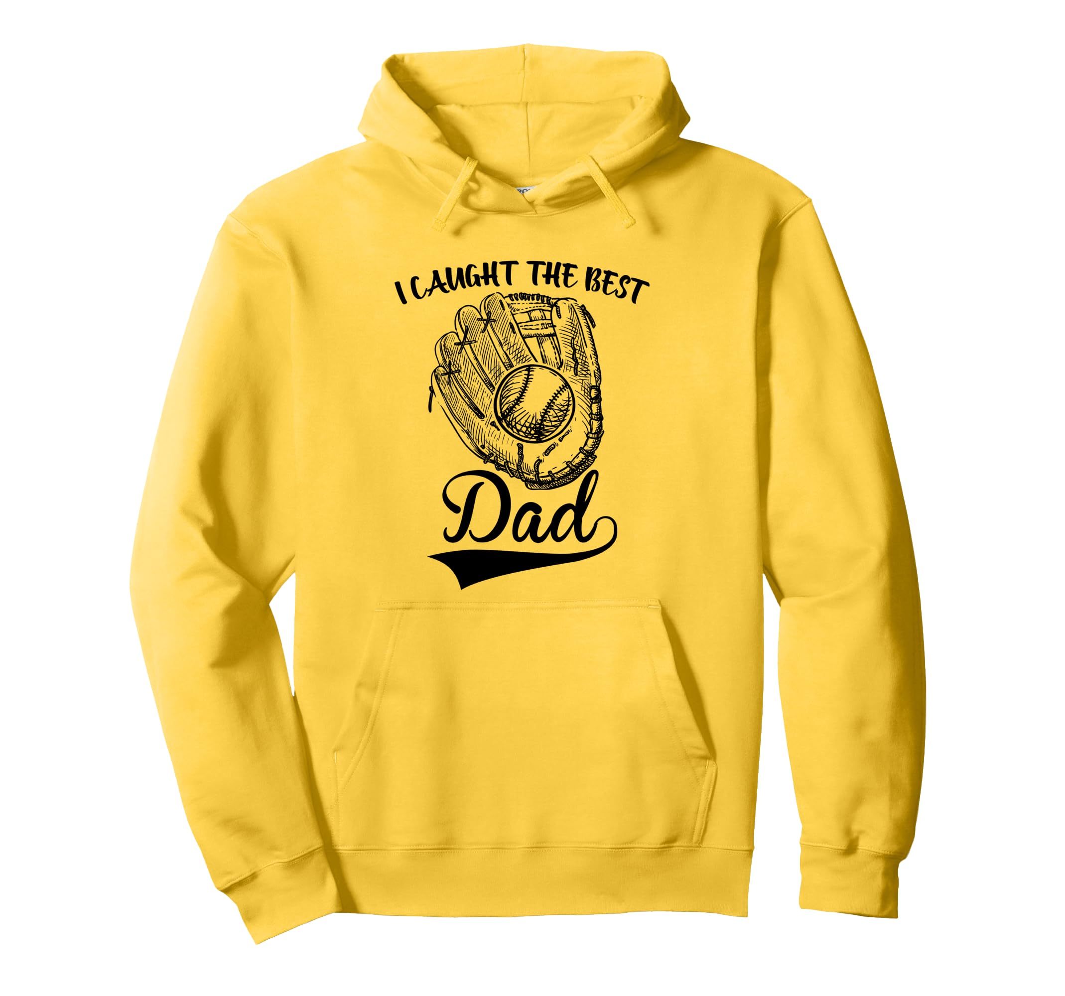 I Caught Best Dad Funny Baseball Fathers Hoodie - Novelty Apparel Unisex - T-Shirt, Sweatshirt, Hoodie