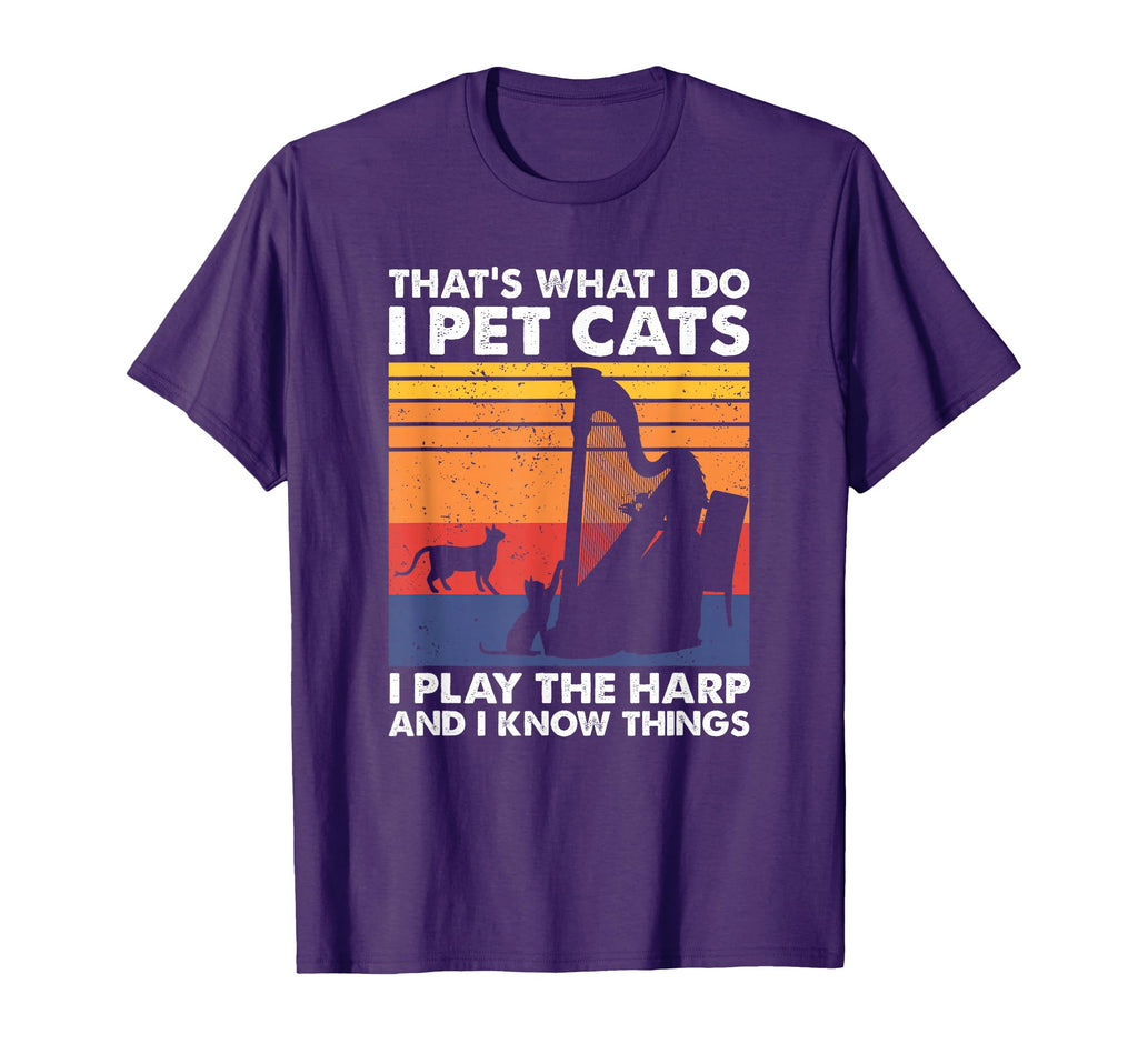 I Pet Cats I Play Harp I Know T-Shirt - Fun Novelty Design Men Women - T-Shirt, Sweatshirt, Hoodie