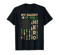 My Daddy Is My Hero Military Dad T-Shirt - Casual Everyday Wear Men Women - T-Shirt, Sweatshirt, Hoodie