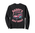 Daddys Golf Buddy Family Golfer Sweatshirt - Unique Graphic for Adults - T-Shirt, Sweatshirt, Hoodie