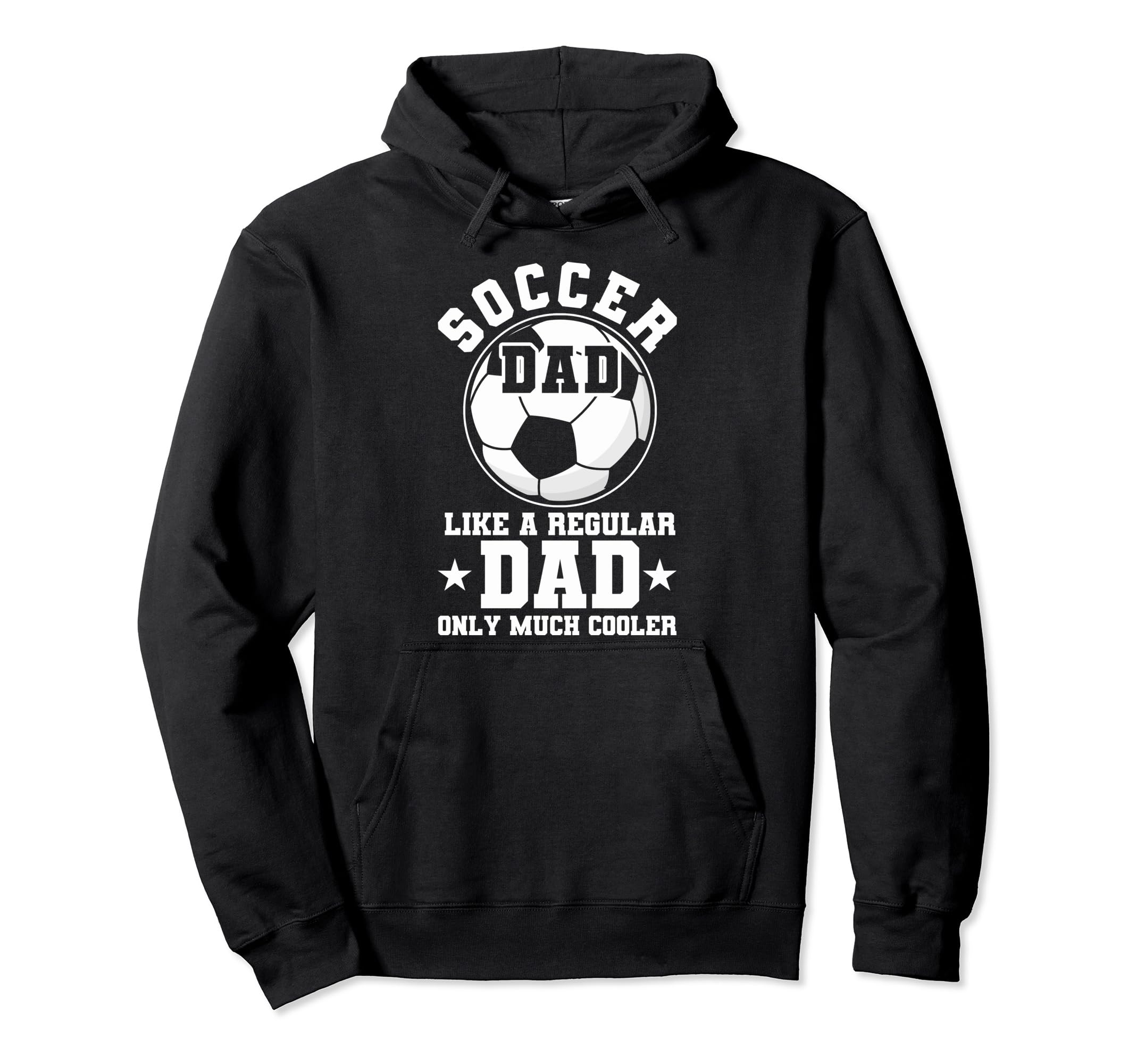 Soccer Dad Like Regular Dad Soccer Fans Hoodie - Minimalist Print Unisex - T-Shirt, Sweatshirt, Hoodie