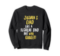 Joshuas Dad Funny Text Sweatshirt - Novelty Apparel Unisex - T-Shirt, Sweatshirt, Hoodie