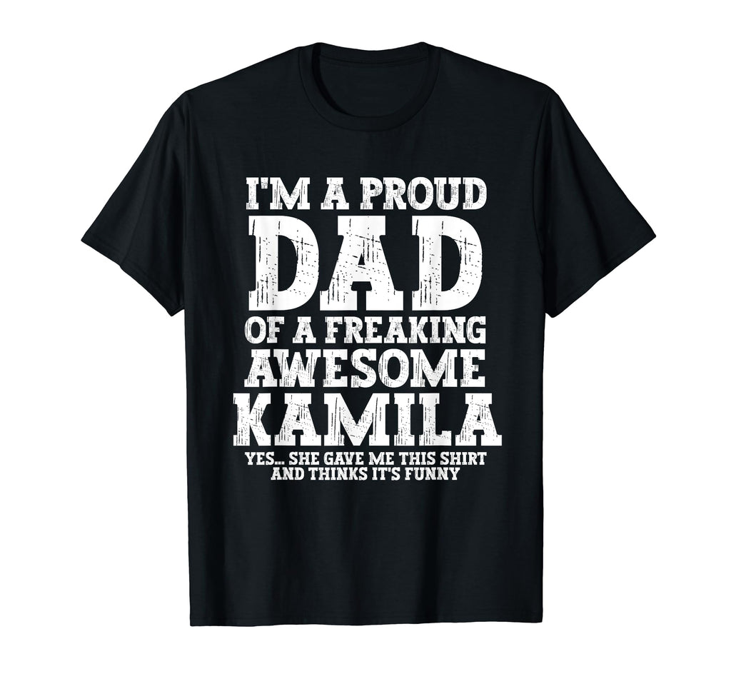 Dad Kamila Personalized Name Funny T-Shirt - Minimalist Print Unisex - T-Shirt, Sweatshirt, Hoodie