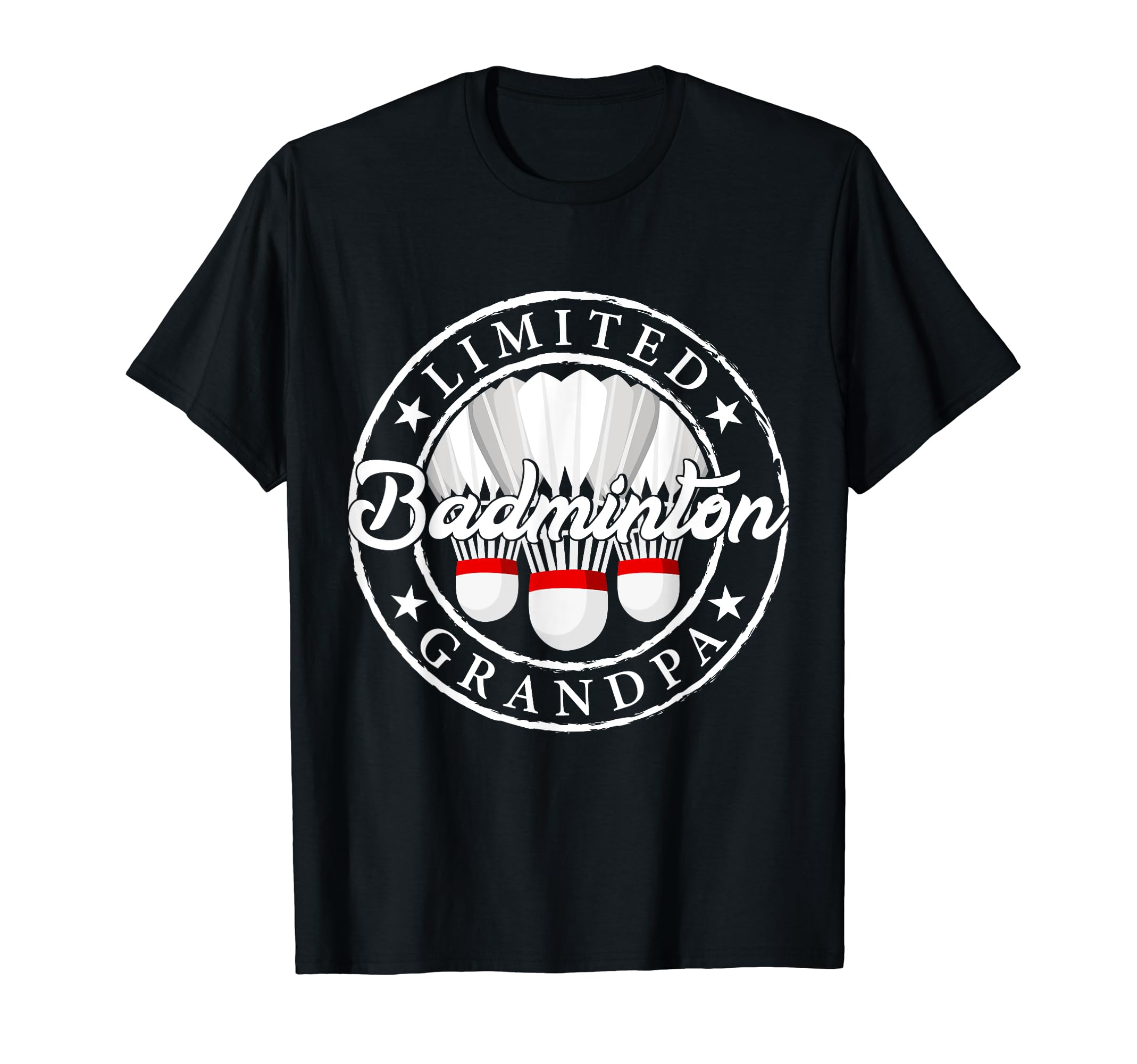 Badminton Grandpa Funny Fathers T-Shirt - Casual Everyday Wear for Adults - T-Shirt, Sweatshirt, Hoodie