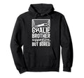 Soccer Goalie Brother Supportive Soccer Hoodie - Fun Novelty Design Unisex - T-Shirt, Sweatshirt, Hoodie
