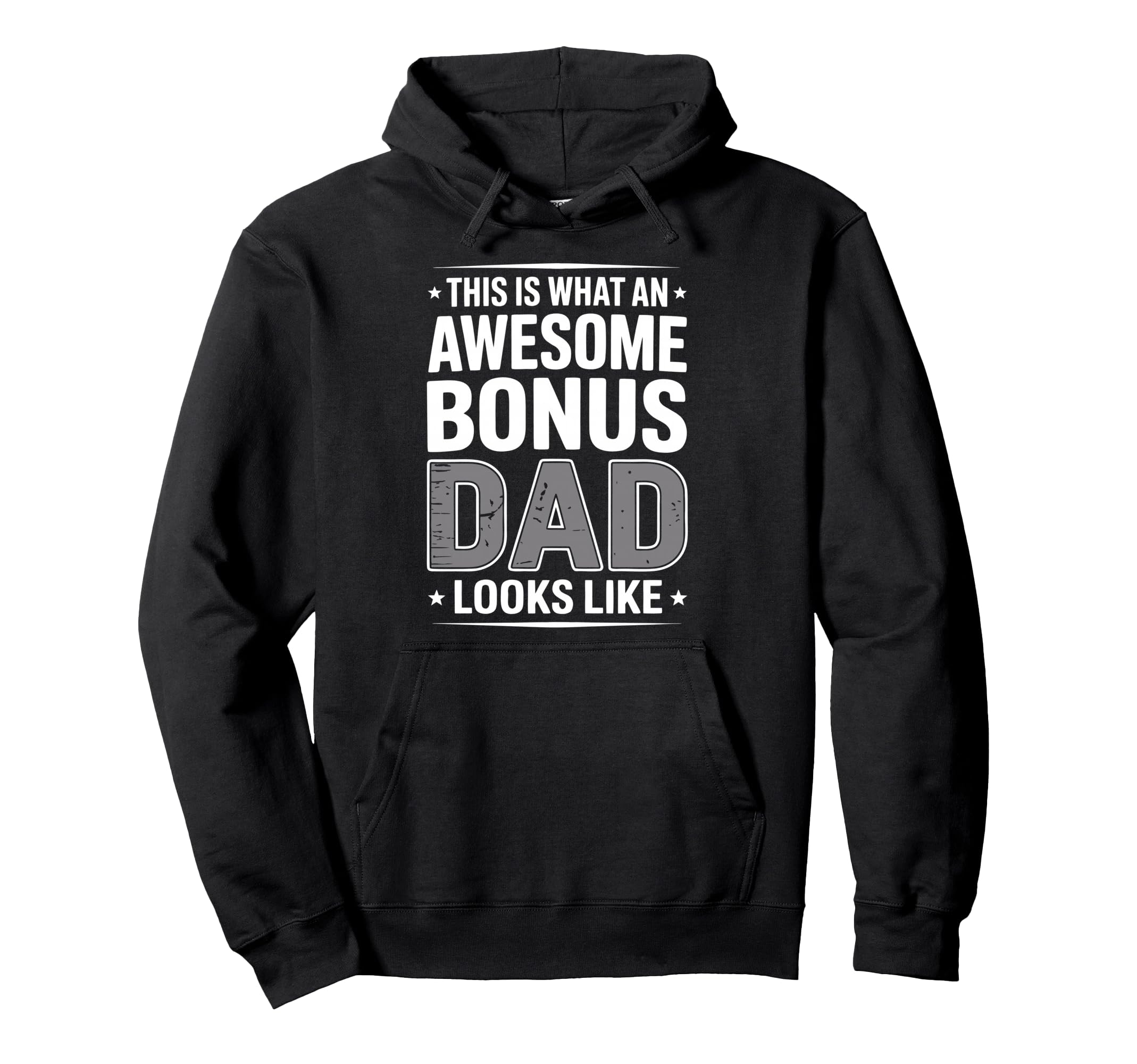 Awesome Bonus Dad Step Parent Stepdad Hoodie - Fun Novelty Design Unisex - T-Shirt, Sweatshirt, Hoodie