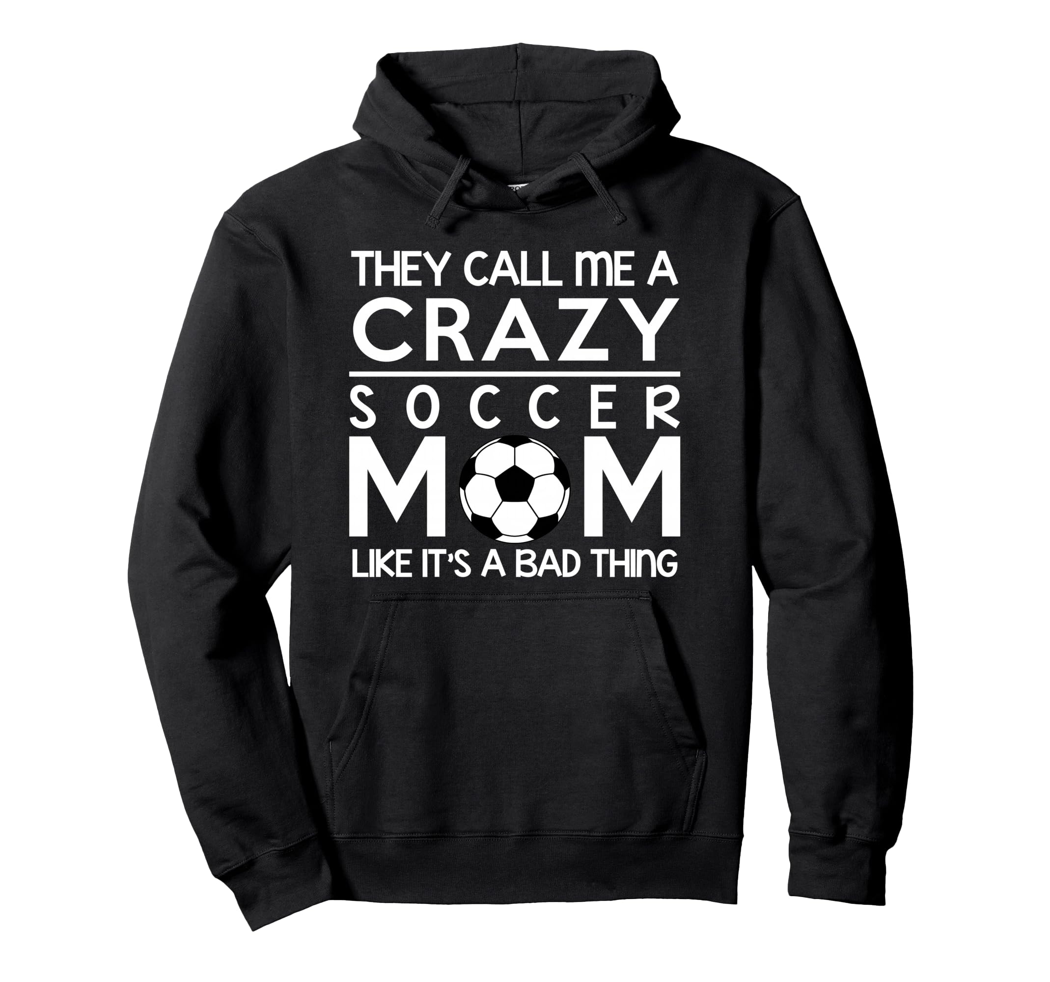 Soccer Crazy Soccer Proud Mom Hoodie - Minimalist Print Men Women - T-Shirt, Sweatshirt, Hoodie