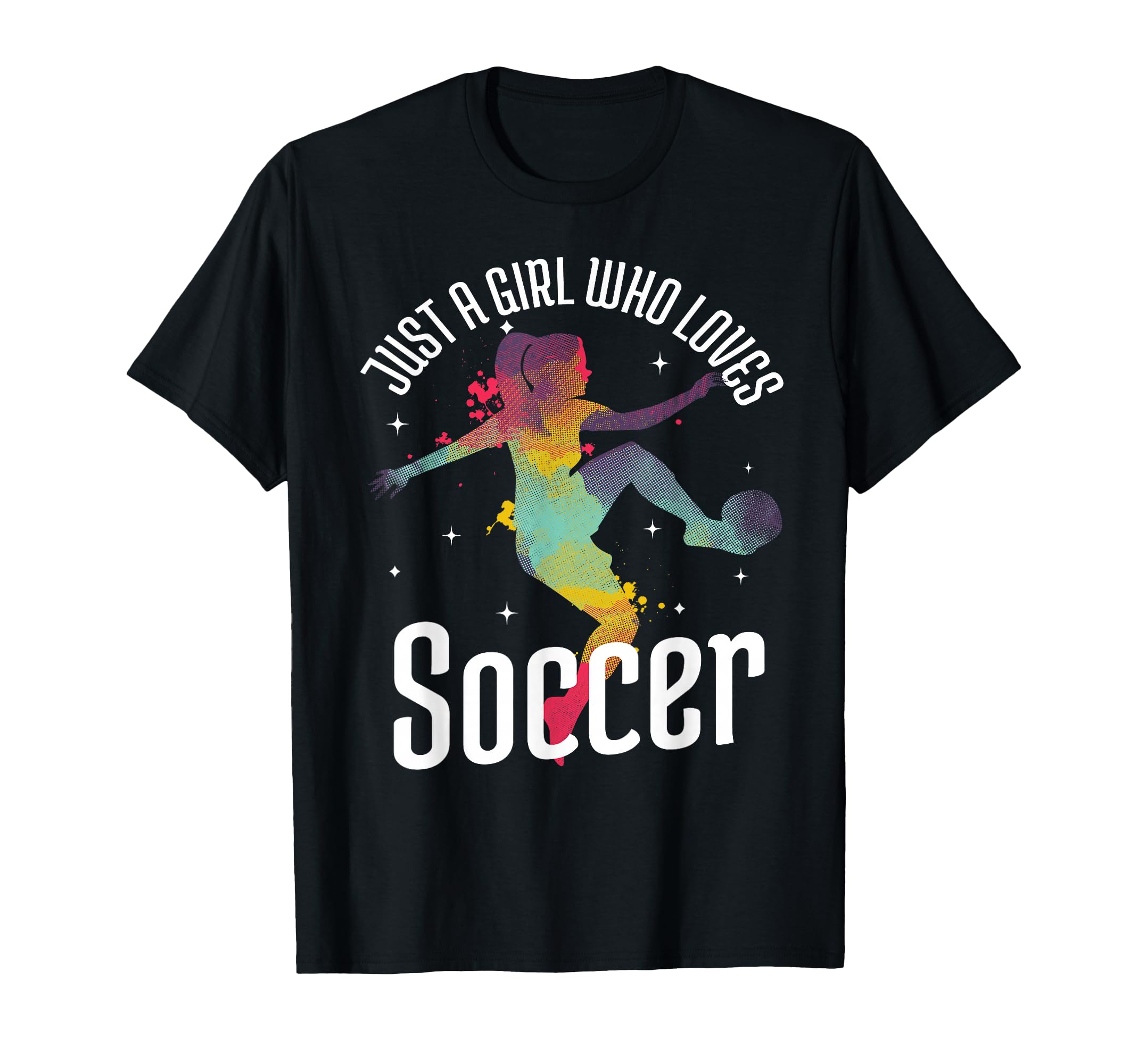 Just Who Loves Soccer Football Gift T-Shirt - Graphic Print Men Women - T-Shirt, Sweatshirt, Hoodie