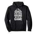 Funny Hiking Dad Is My Name Hiking Is My Hoodie - Minimalist Print Unisex - T-Shirt, Sweatshirt, Hoodie