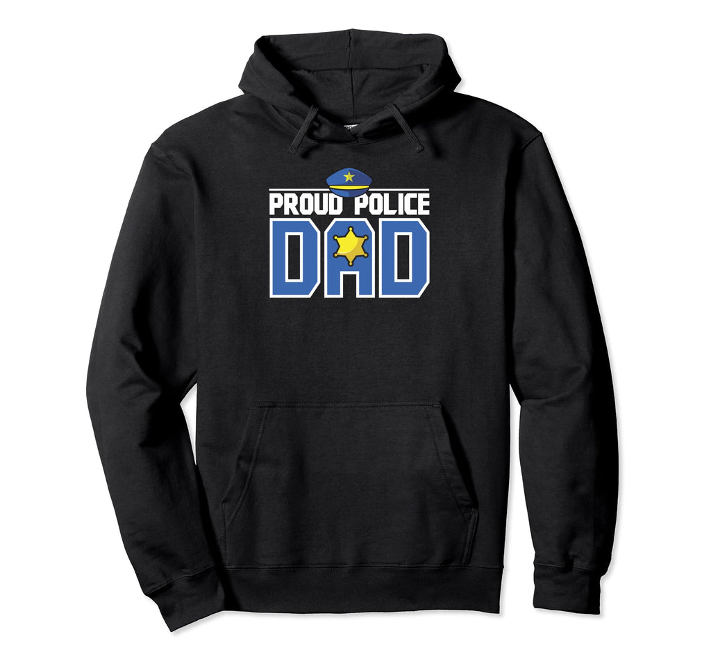 Proud Police Dad Fathers Day Cop Designer Hoodie - Unique Graphic Unisex - T-Shirt, Sweatshirt, Hoodie
