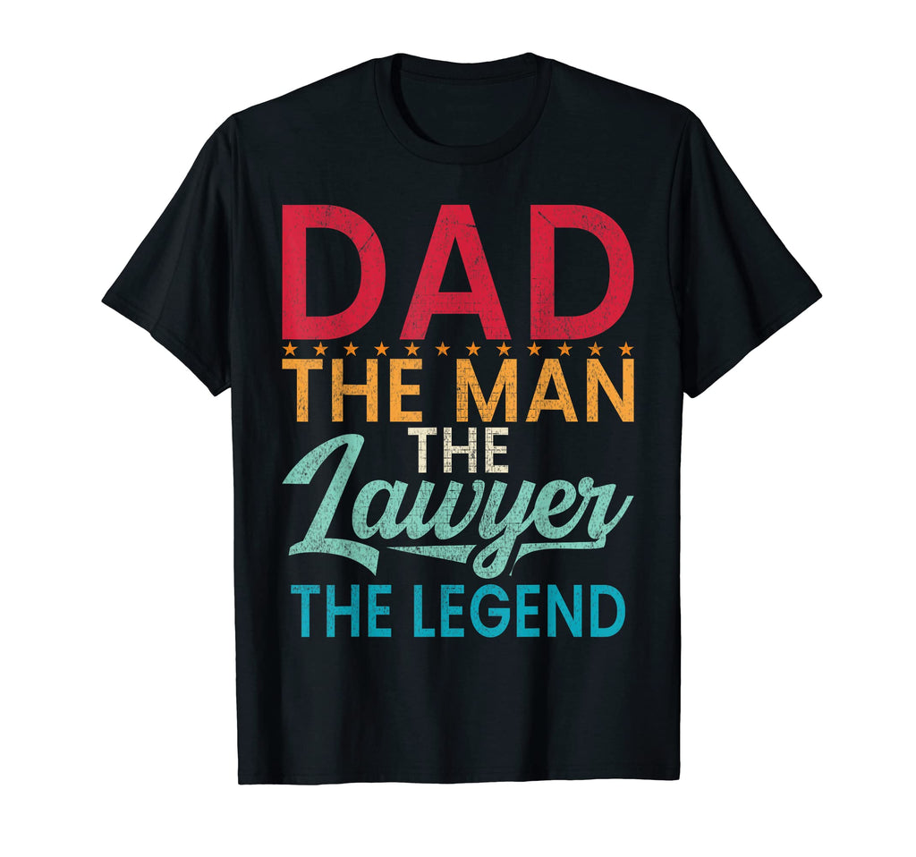 Dad Lawyer Legend Lawyer Dad T-Shirt - Unique Graphic Men Women - T-Shirt, Sweatshirt, Hoodie