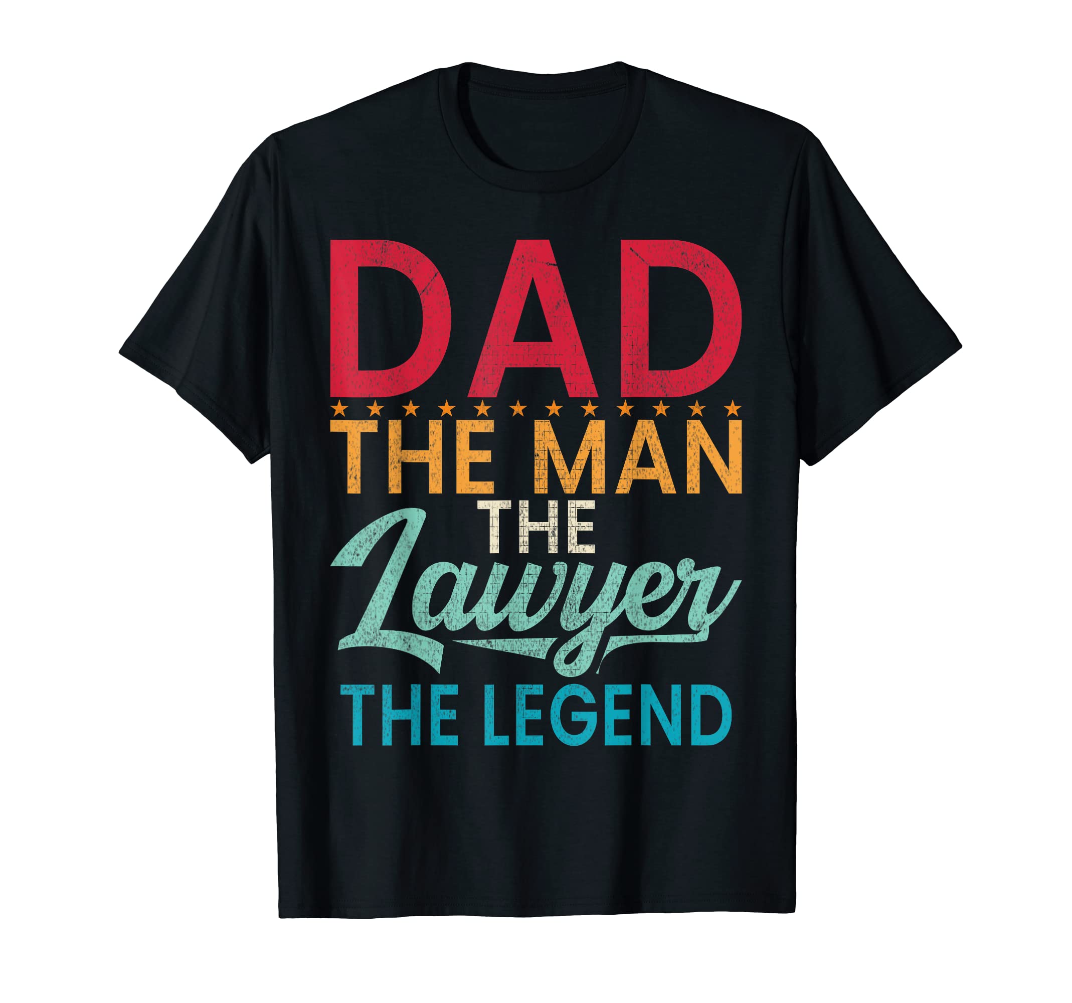 Dad Lawyer Legend Lawyer Dad T-Shirt - Unique Graphic Men Women - T-Shirt, Sweatshirt, Hoodie