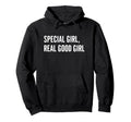 Special Real Good Funny Hoodie - Minimalist Print Unisex - T-Shirt, Sweatshirt, Hoodie