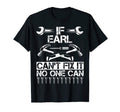 Earl Fix It Funny Birthday T-Shirt - Trendy Graphic for Adults - T-Shirt, Sweatshirt, Hoodie