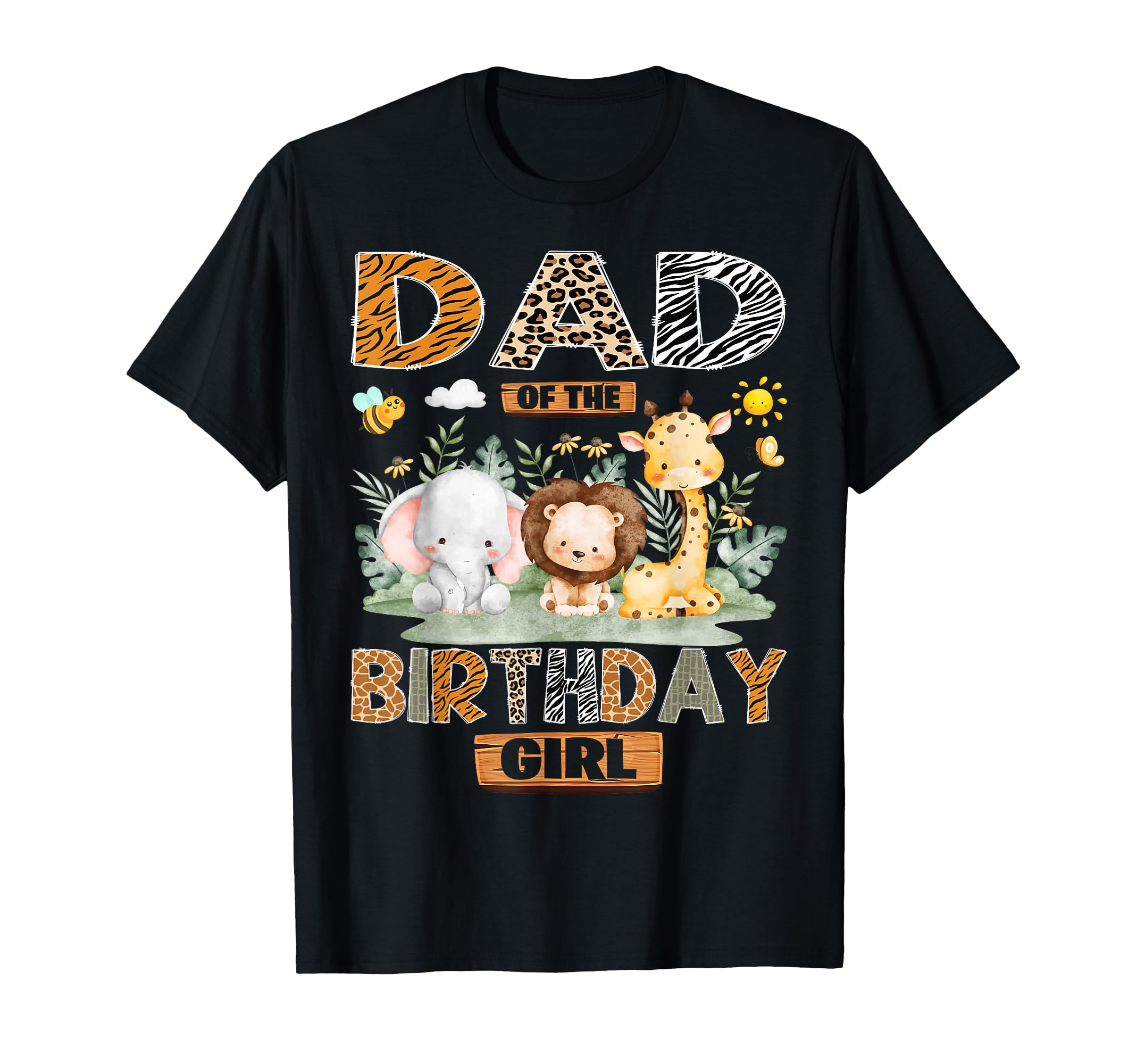 Dad Birthday Safari Jungle Wild Animals T-Shirt - Fun Novelty Design Unisex - T-Shirt, Sweatshirt, Hoodie