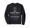 Papa Bear One Guy Sweatshirt - Aesthetic Graphic for Adults - T-Shirt, Sweatshirt, Hoodie