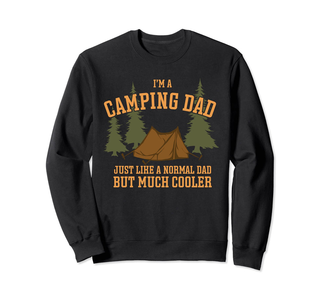 Camping Dad But Cooler Dad Camping Sweatshirt - Aesthetic Graphic Unisex - T-Shirt, Sweatshirt, Hoodie