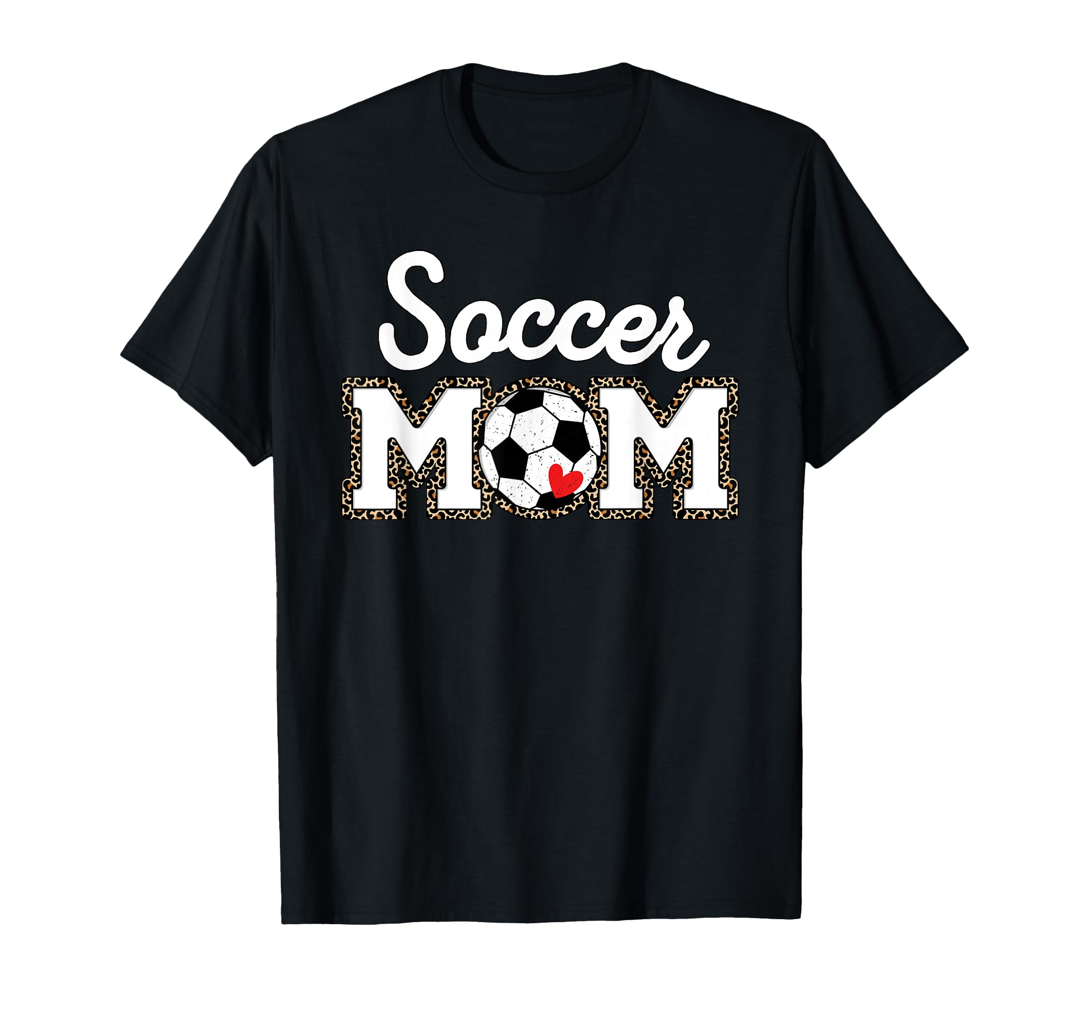 Soccer Mom Leopard T-Shirt - Fun Novelty Design for Adults - T-Shirt, Sweatshirt, Hoodie