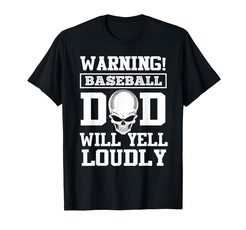 Warning Baseball Dad Skull Softball T-Shirt - Aesthetic Graphic Men Women - T-Shirt, Sweatshirt, Hoodie