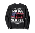 Dad Papa Veteran Nothing Scares Me Sweatshirt - Unique Graphic Unisex - T-Shirt, Sweatshirt, Hoodie