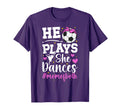 He Plays She Dances Mom Both Dance T-Shirt - Aesthetic Graphic Men Women - T-Shirt, Sweatshirt, Hoodie