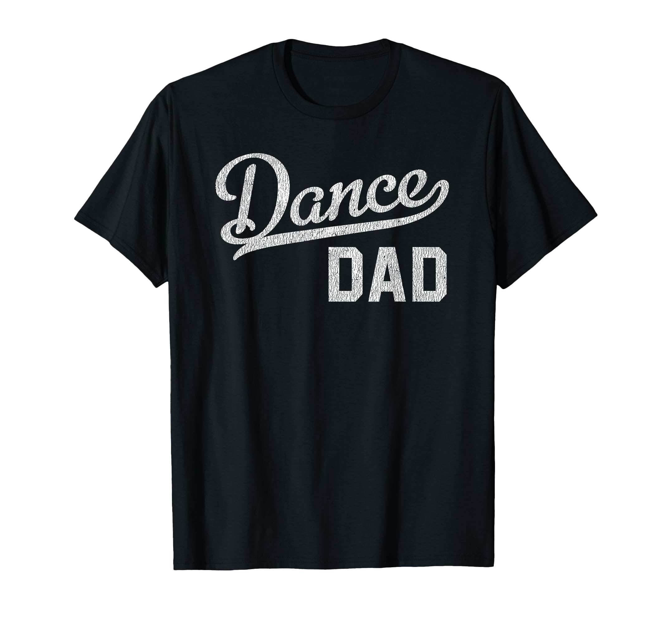 Dance Dad Proud Dancer Father T-Shirt - Novelty Apparel Men Women - T-Shirt, Sweatshirt, Hoodie