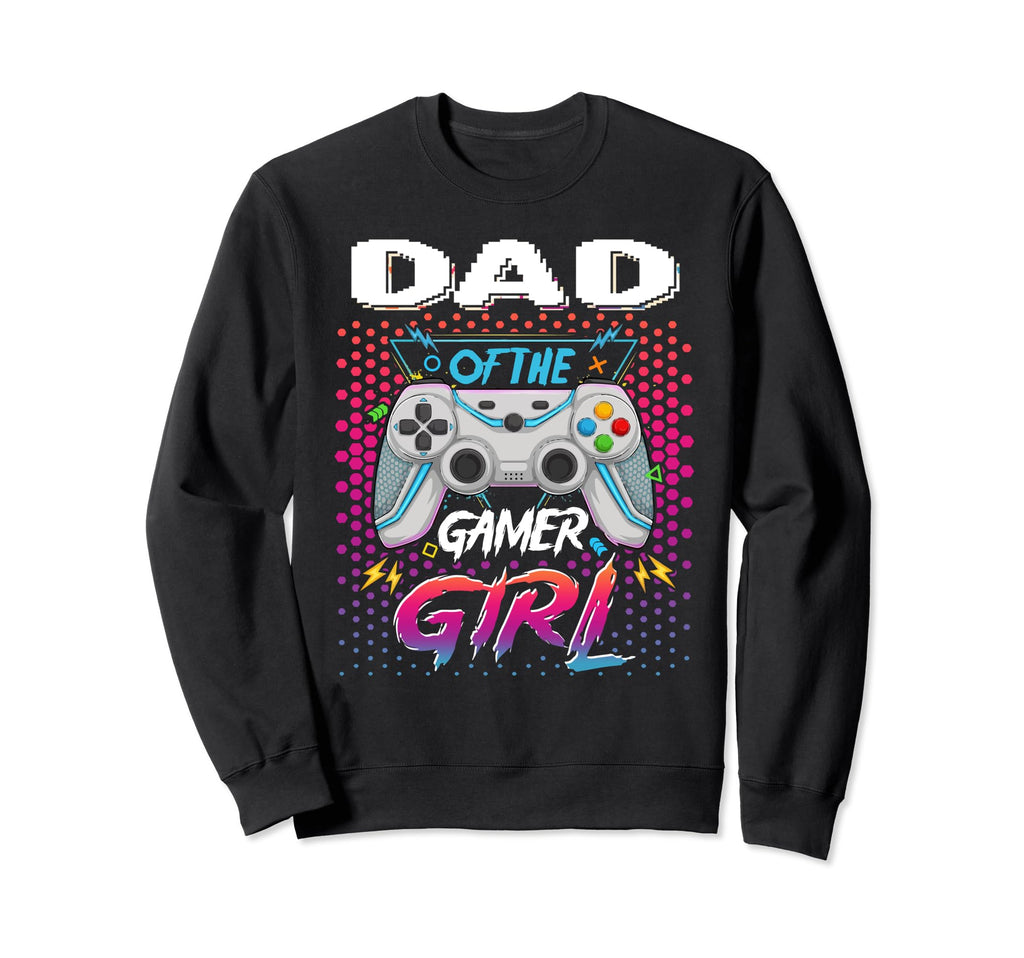 Gamer Dad Gamer Birthday Sweatshirt - Unique Graphic Unisex - T-Shirt, Sweatshirt, Hoodie