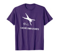 I Do My Own Stunts Soccer Funny T-Shirt - Casual Everyday Wear Unisex - T-Shirt, Sweatshirt, Hoodie