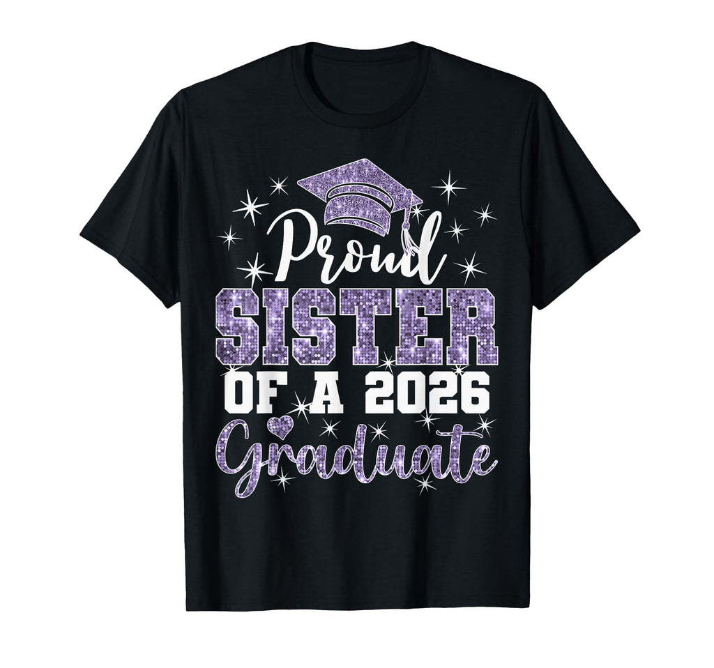 Super Proud Sister 2026 Graduate Senior T-Shirt - Trendy Graphic Unisex - T-Shirt, Sweatshirt, Hoodie