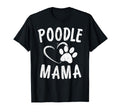 Poodle Mama Gift Dog Lover Pet Caniche T-Shirt - Streetwear Style Unisex - T-Shirt, Sweatshirt, Hoodie