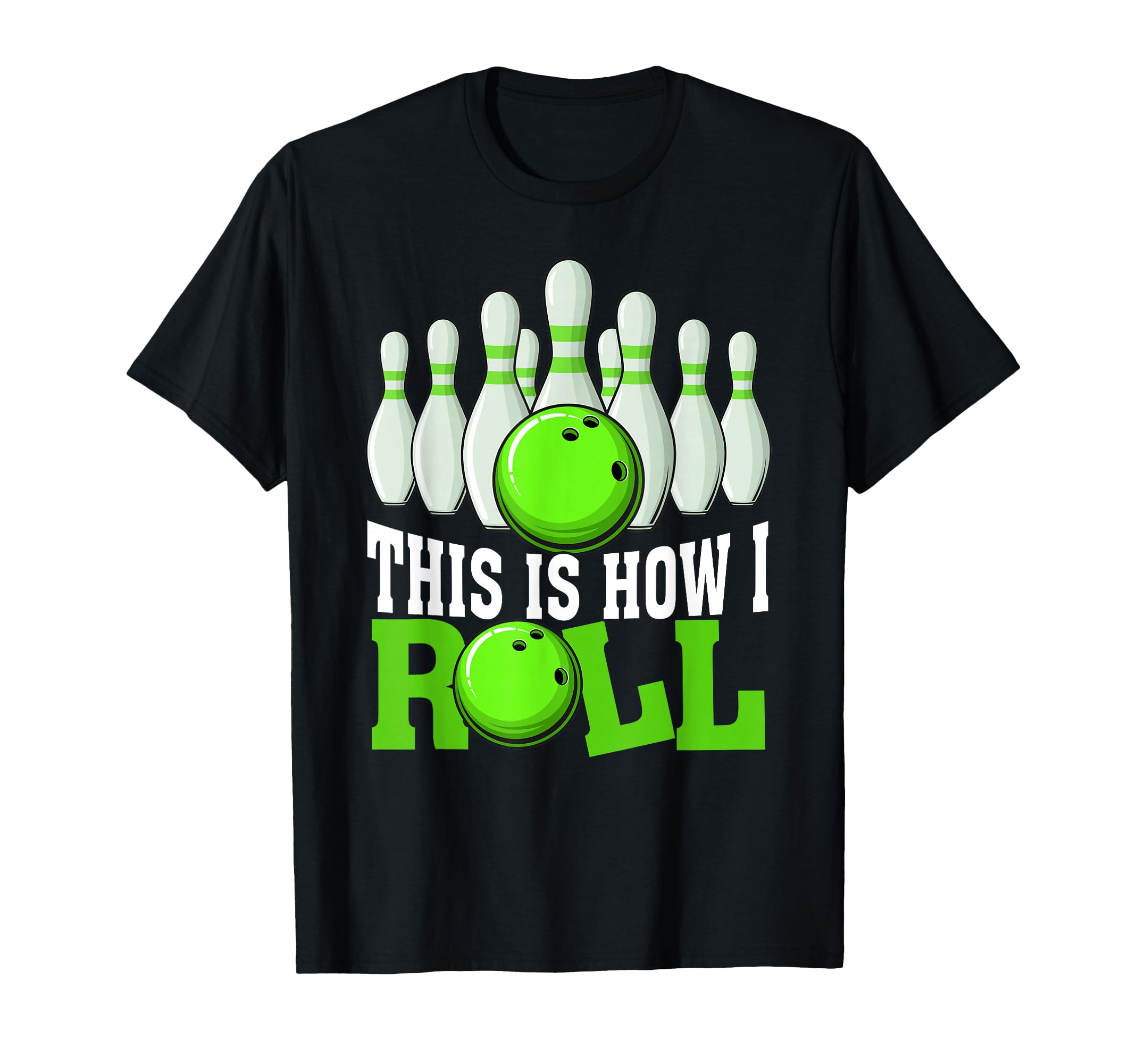 Funny Bowling Team Bowler Bowling Lover T-Shirt - Custom Art Print Unisex - T-Shirt, Sweatshirt, Hoodie