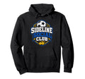 Sideline Social Club Soccer Team Hoodie - Trendy Graphic Unisex - T-Shirt, Sweatshirt, Hoodie