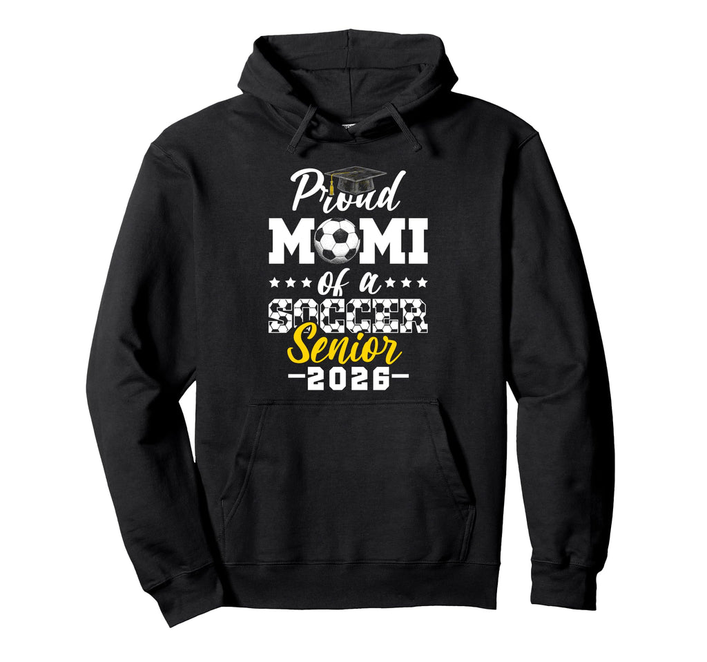 Proud Mami Soccer Senior 2026 Graduation Hoodie - Trendy Graphic Men Women - T-Shirt, Sweatshirt, Hoodie