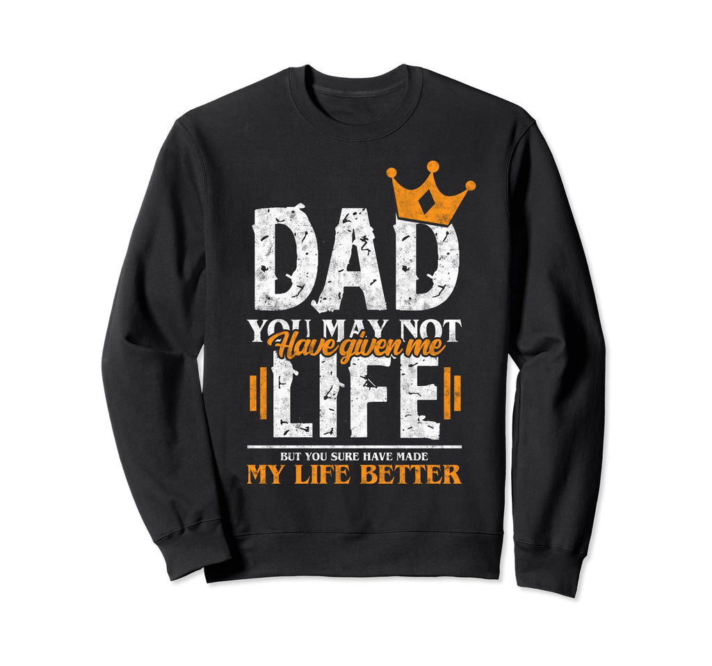 Step Dad Fathers Day Sayings And Sweatshirt - Fun Novelty Design Men Women - T-Shirt, Sweatshirt, Hoodie