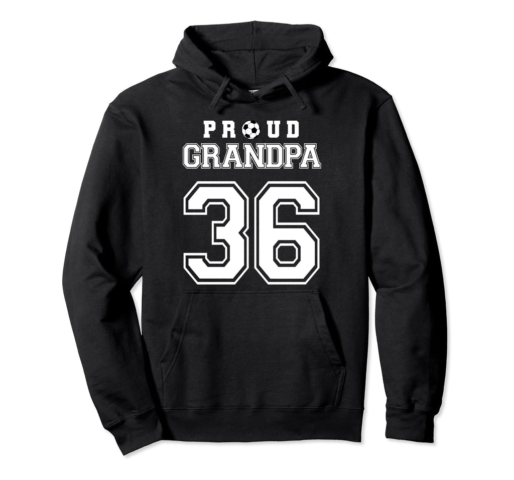 Number 36 Custom Proud Soccer Futbol Grandpa Hoodie - Graphic Print Unisex - T-Shirt, Sweatshirt, Hoodie