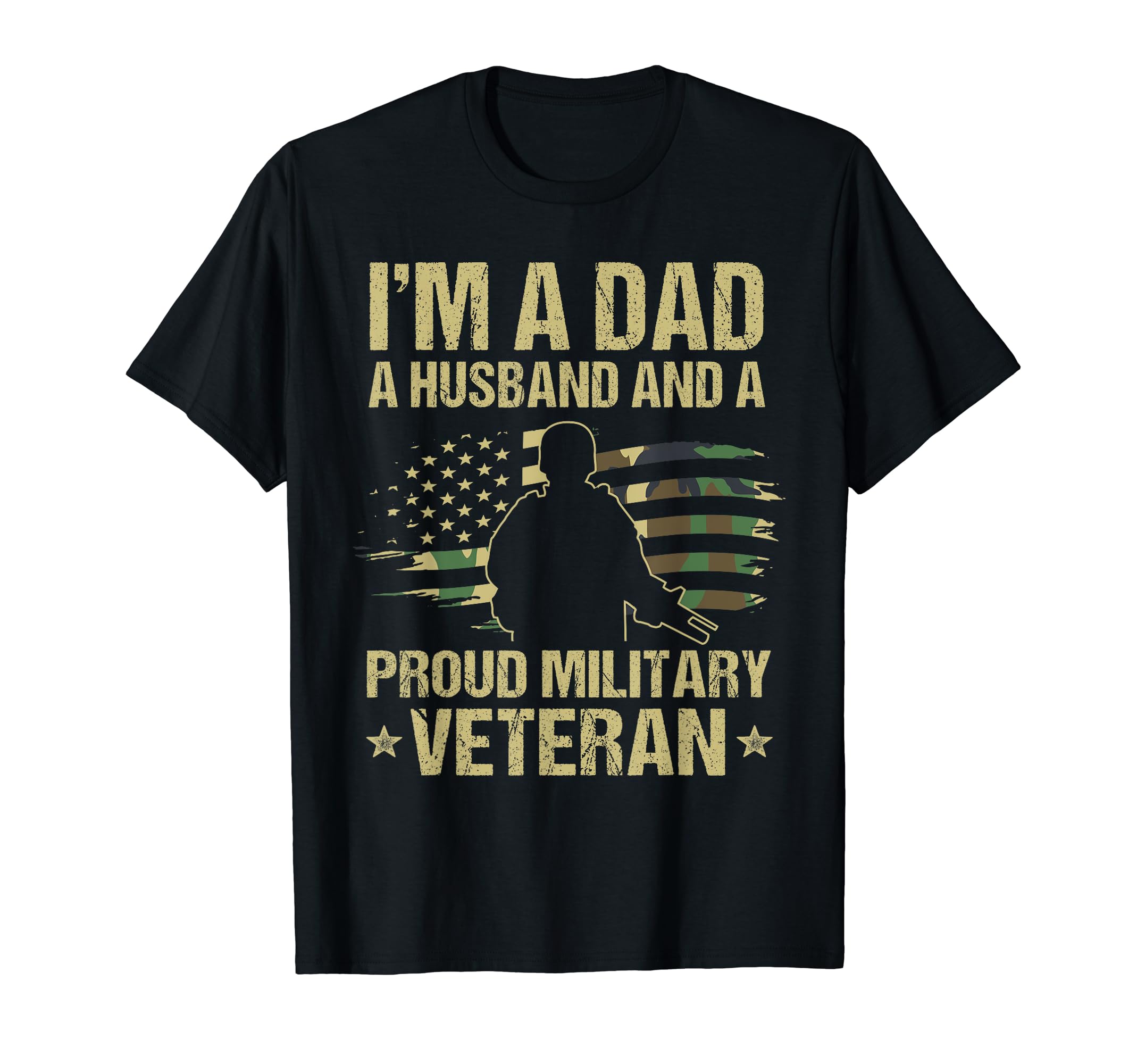 Dad Husband Military Veteran T-Shirt - Novelty Apparel for Adults - T-Shirt, Sweatshirt, Hoodie