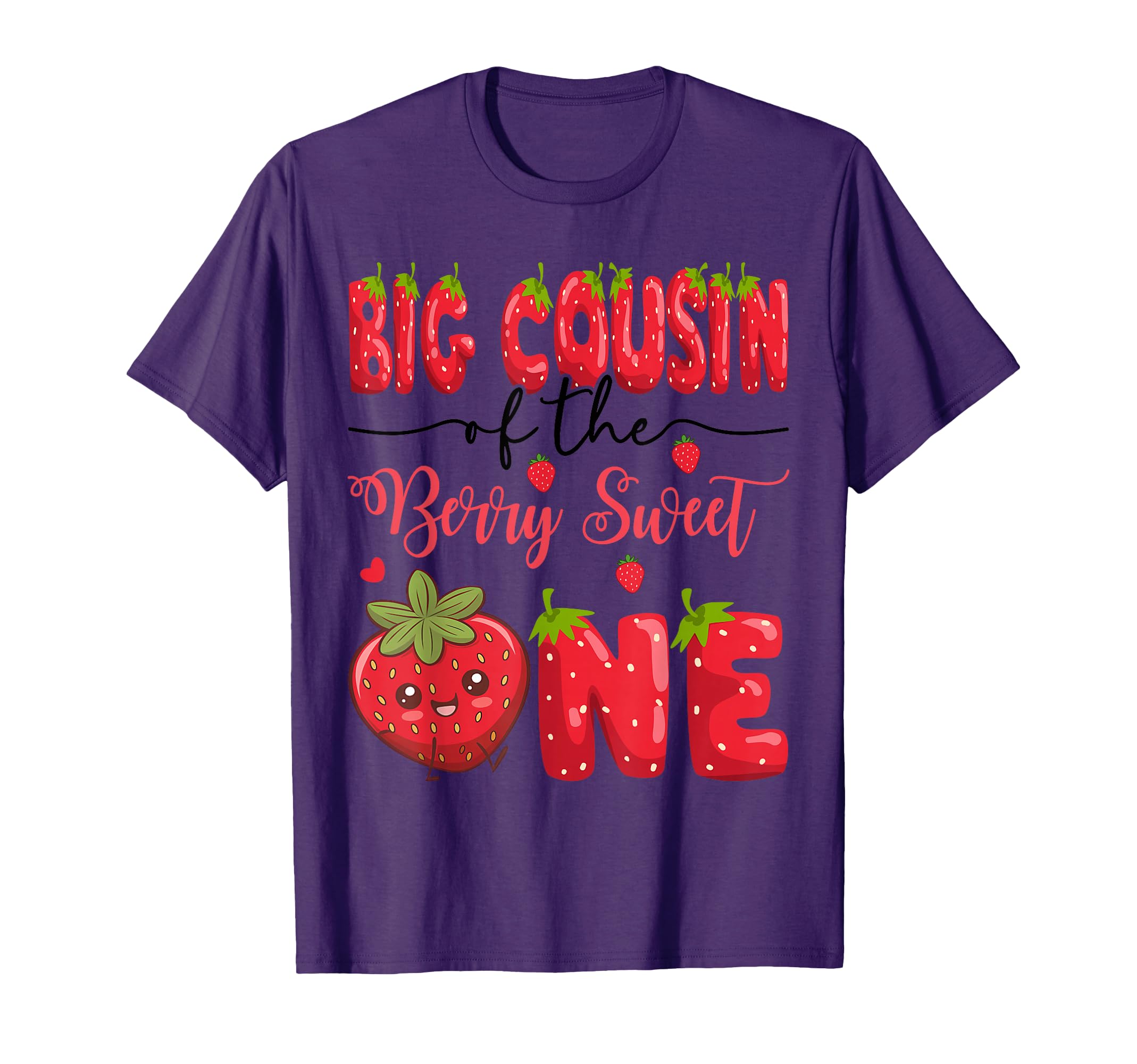 Big Cousin Berry Sweet One Strawberry T-Shirt - Streetwear Style Unisex - T-Shirt, Sweatshirt, Hoodie