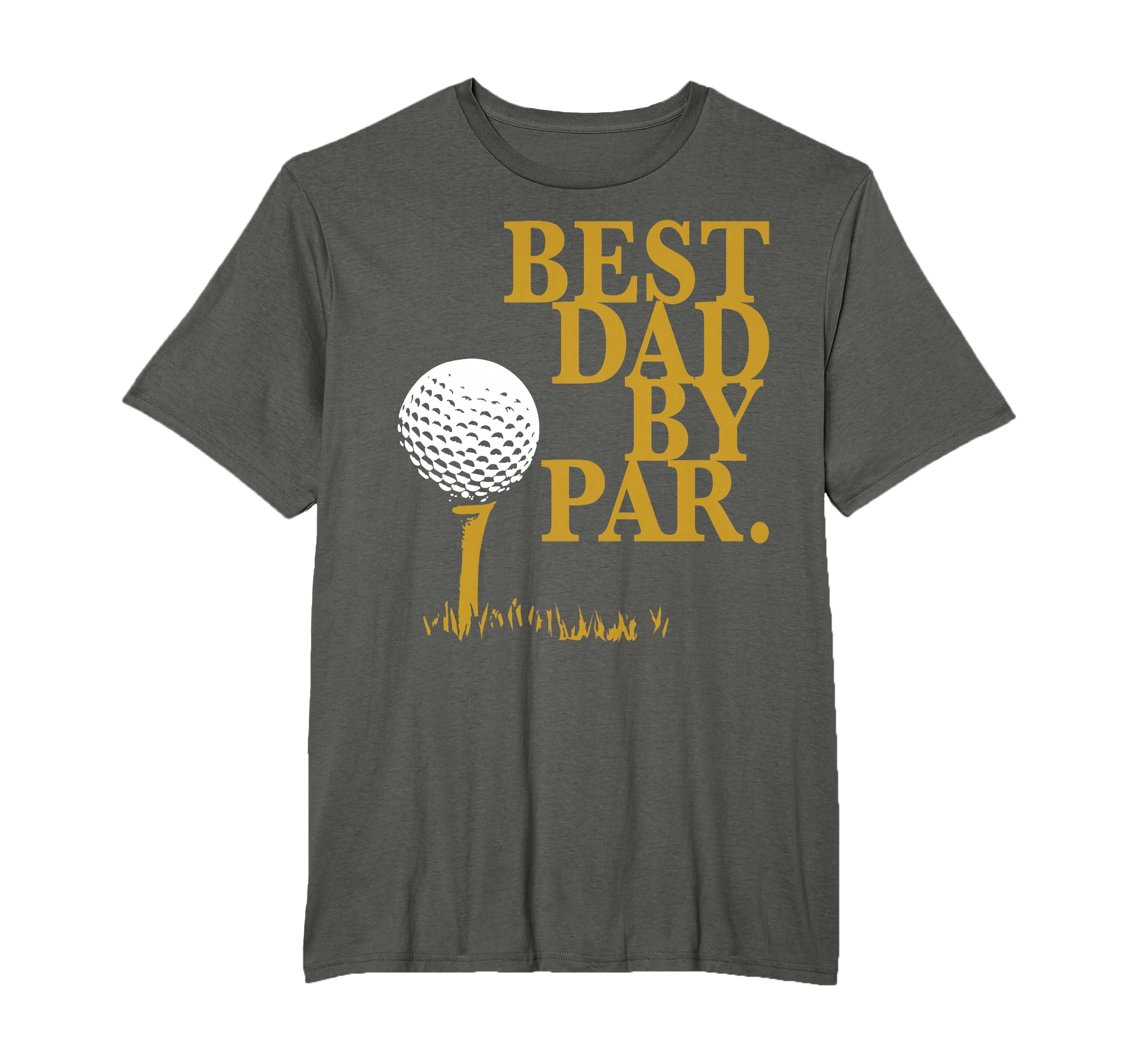 Best Dad Par Golf Loving Dads T-Shirt - Fun Novelty Design Men Women - T-Shirt, Sweatshirt, Hoodie