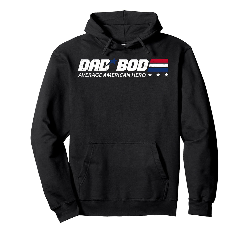 Dad Bod Average American Hero Hoodie - Unique Graphic for Adults - T-Shirt, Sweatshirt, Hoodie