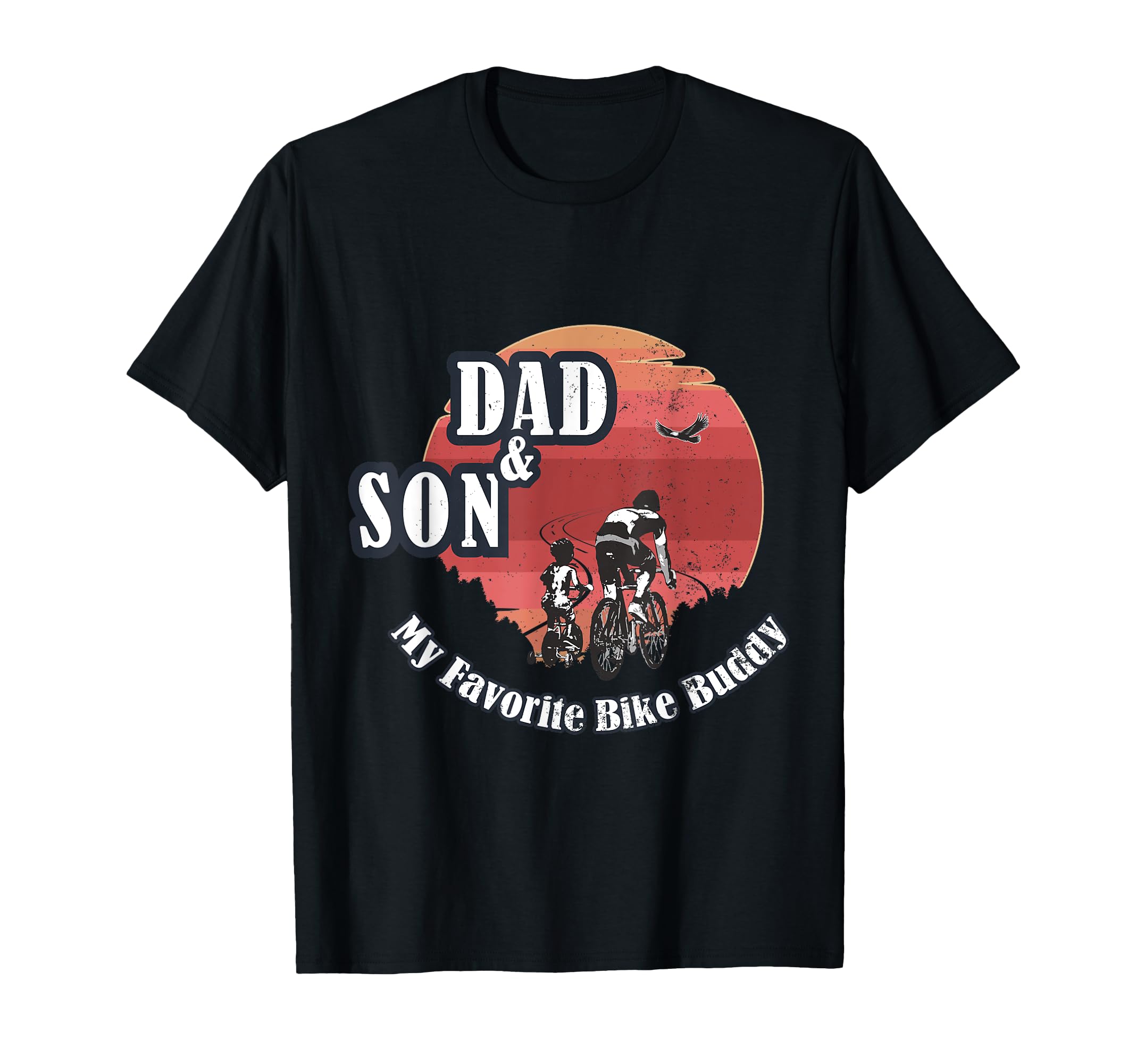 Father And Son Bike Buddy Fathers Day T-Shirt - Novelty Apparel for Adults - T-Shirt, Sweatshirt, Hoodie