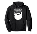 Beard Fact Bearded Barber Mustache Funny Hoodie - Unique Graphic Men Women - T-Shirt, Sweatshirt, Hoodie