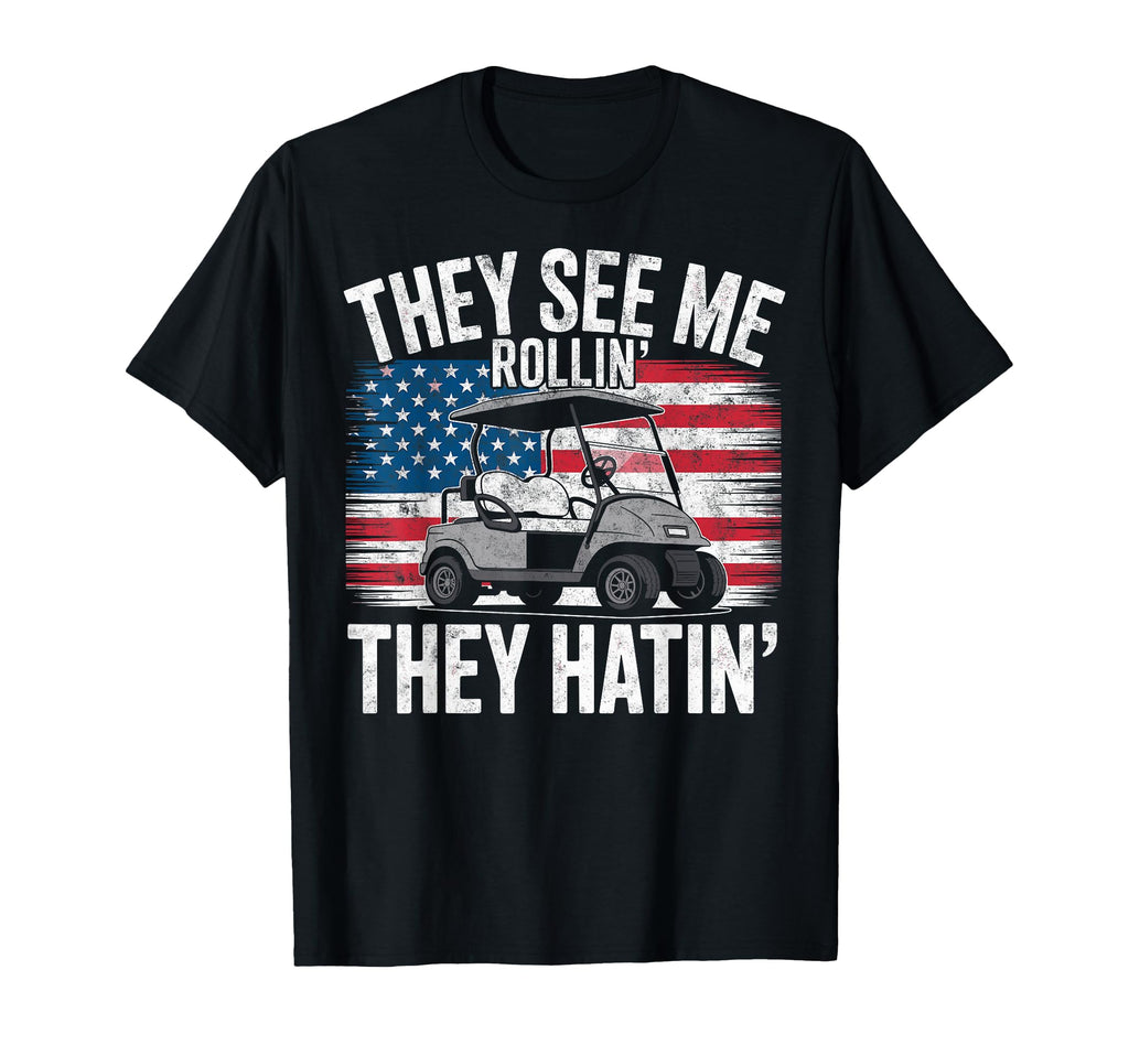 They See Me Rollin They Hattin Golf T-Shirt - Graphic Print for Adults - T-Shirt, Sweatshirt, Hoodie