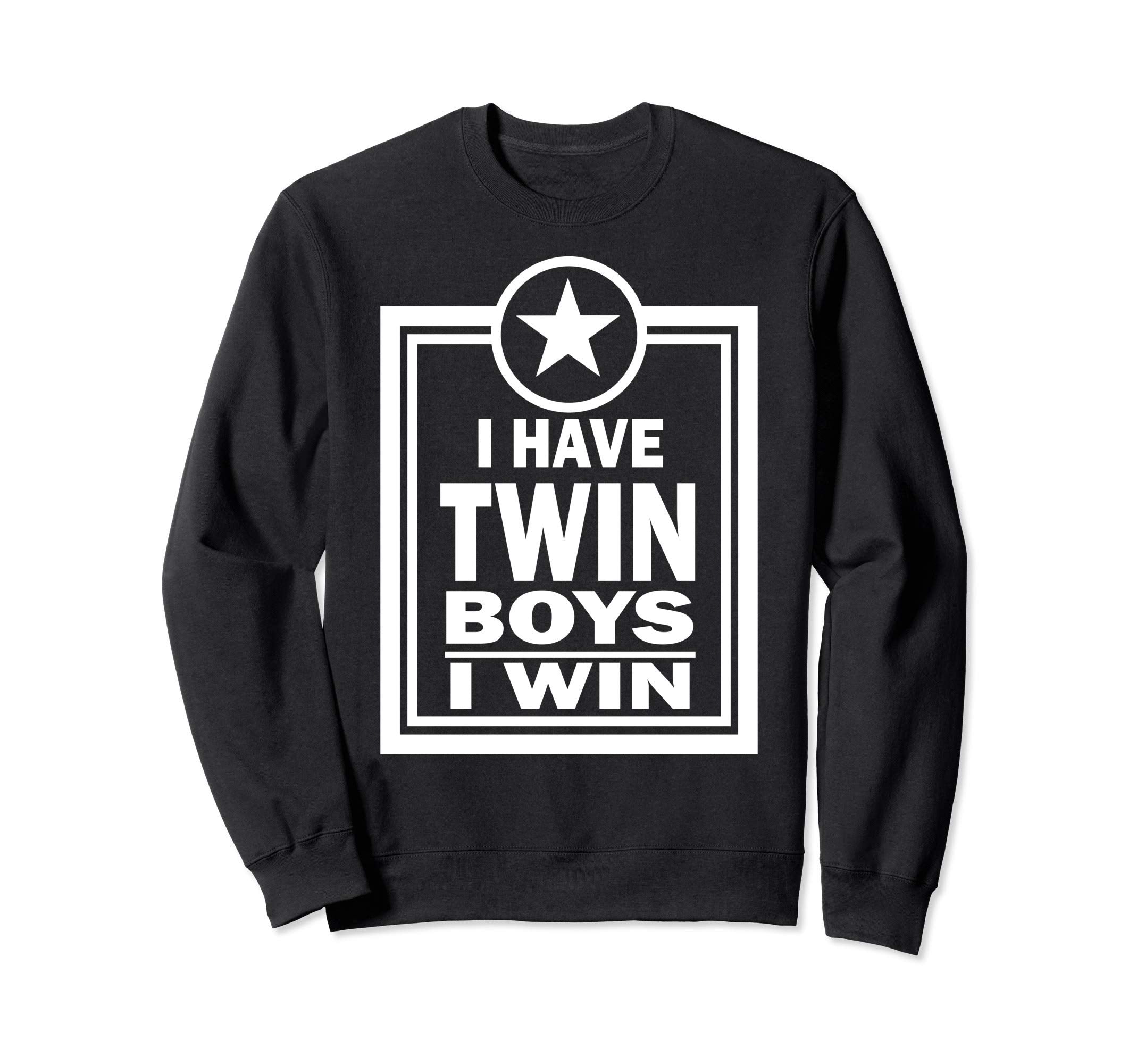 I Have Twin I Win Twins Dad Mom Sweatshirt - Custom Art Print Men Women - T-Shirt, Sweatshirt, Hoodie