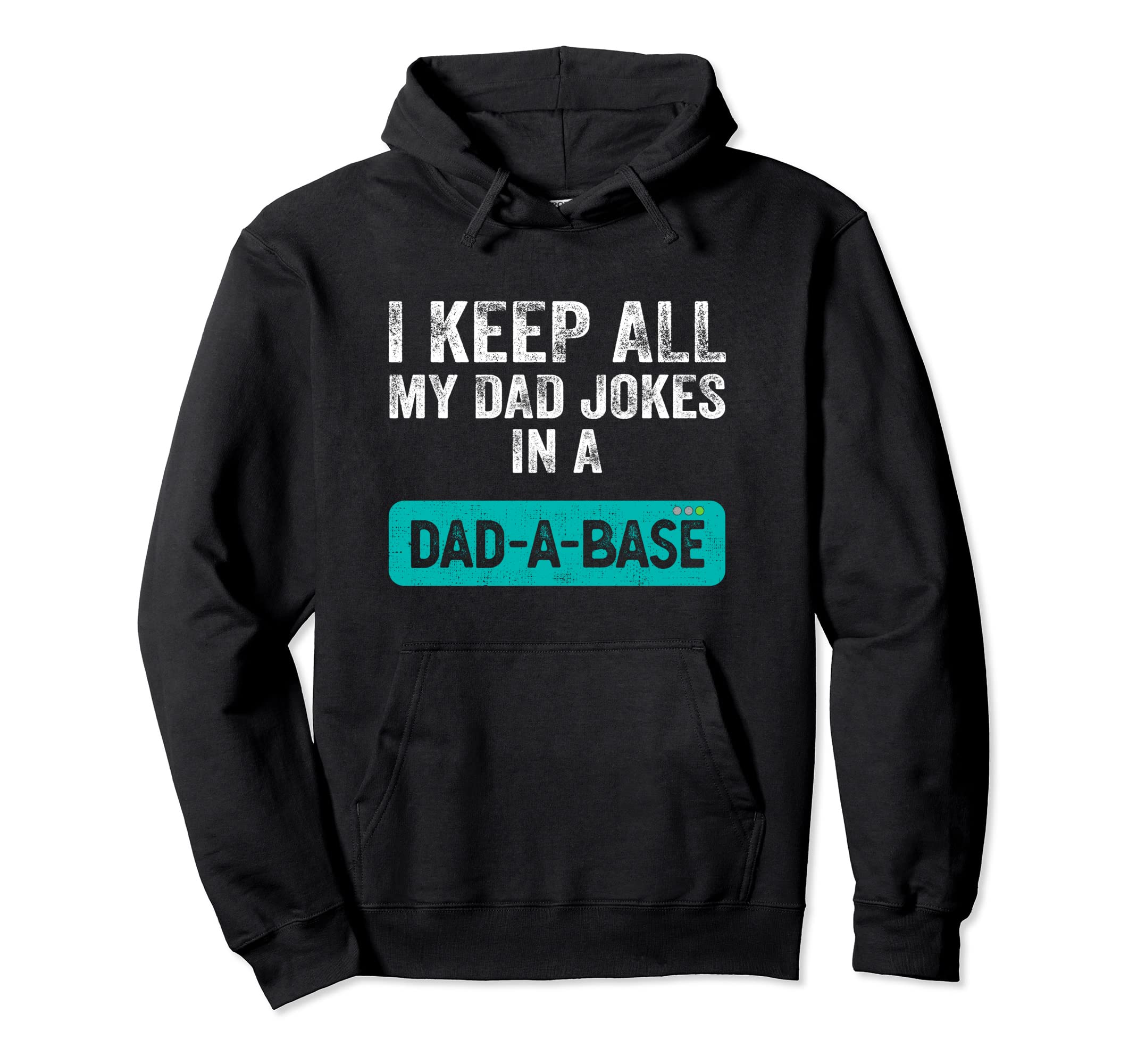 I Keep All My Dad Jokes Dad Base Hoodie - Streetwear Style for Adults - T-Shirt, Sweatshirt, Hoodie