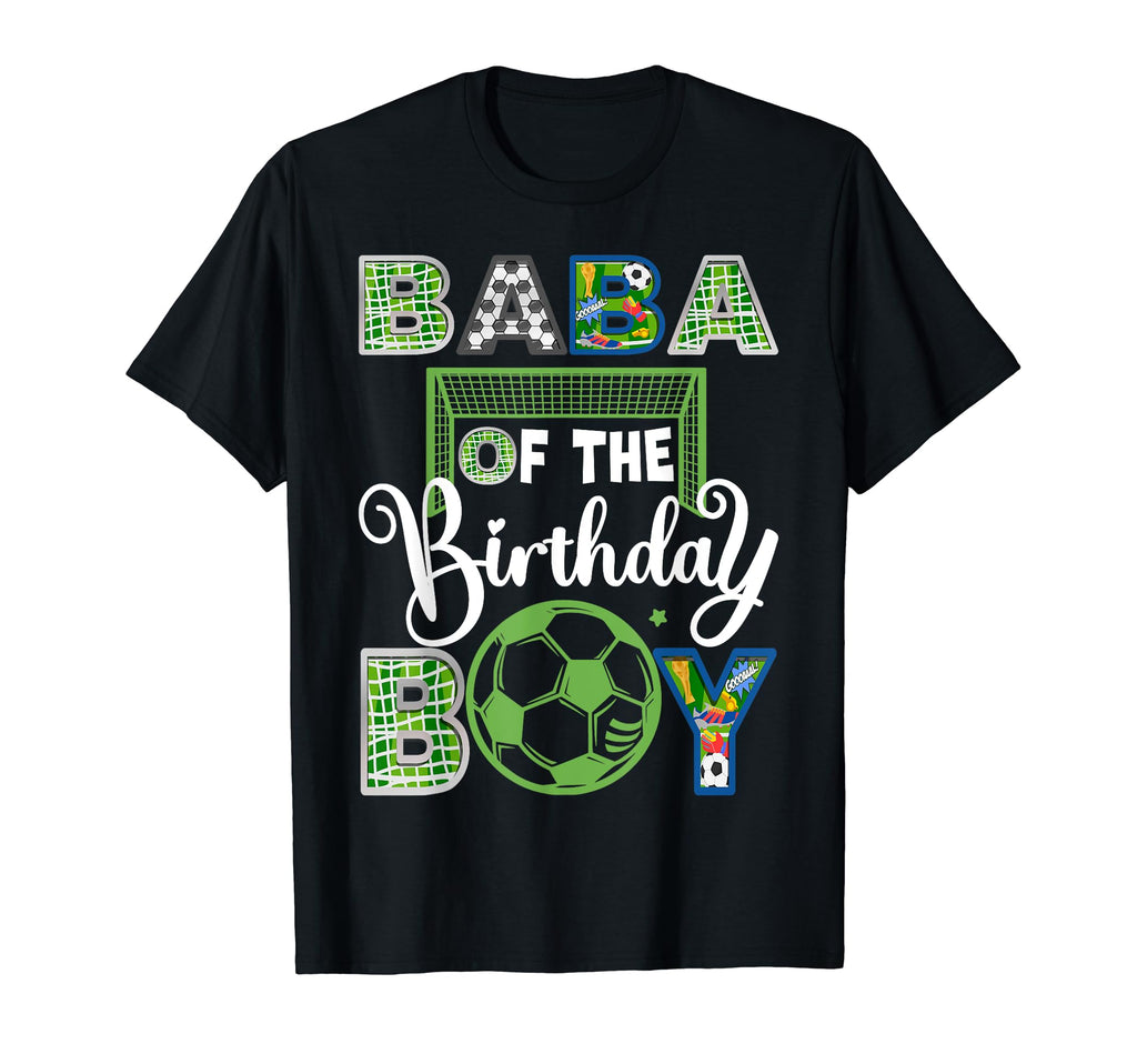 Baba Birthday Soccer Baller Birthday T-Shirt - Streetwear Style Unisex - T-Shirt, Sweatshirt, Hoodie