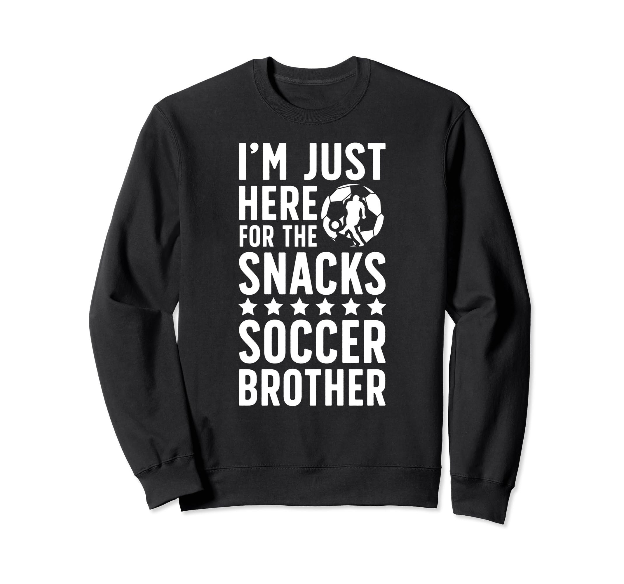 Here Snacks Soccer Brother Soccer Sweatshirt - Trendy Graphic for Adults - T-Shirt, Sweatshirt, Hoodie