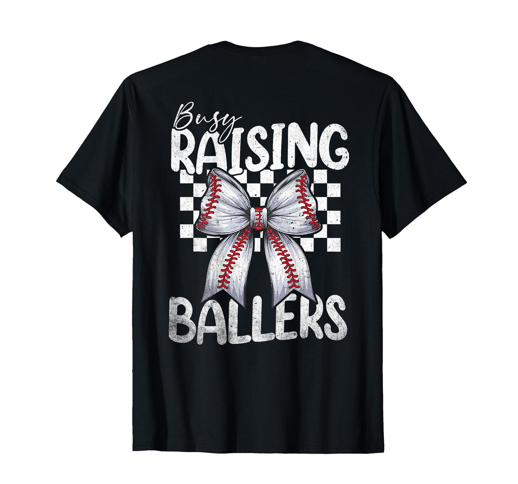Busy Raising Ballers Baseball Mom Coquette T-Shirt - Graphic Print Unisex - T-Shirt, Sweatshirt, Hoodie